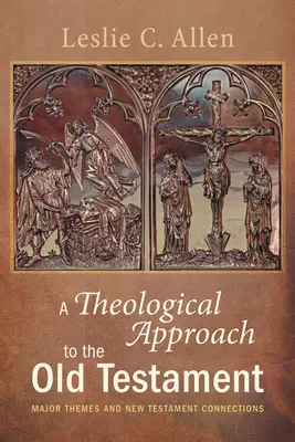 Une approche théologique de l'Ancien Testament - A Theological Approach to the Old Testament