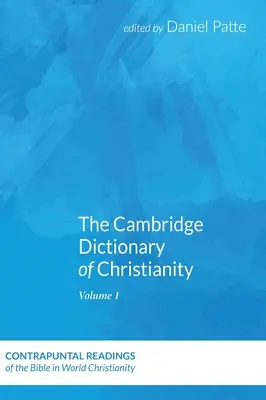 Le dictionnaire de Cambridge sur le christianisme, volume deux - The Cambridge Dictionary of Christianity, Volume Two