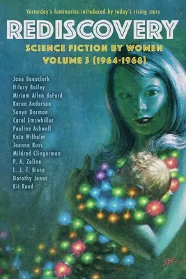 Rediscovery, Volume 3 : Science Fiction par les femmes - Rediscovery, Volume 3: Science Fiction by Women