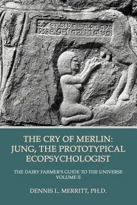 Le cri de Merlin : Jung, le prototype de l'écopsychologue - The Cry of Merlin: Jung, the Prototypical Ecopsychologist