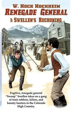Renegade General 1 : Le bilan de Swellen - Renegade General 1: Swellen's Reckoning
