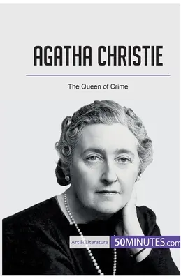 Agatha Christie : La reine du crime - Agatha Christie: The Queen of Crime
