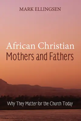 Mères et pères chrétiens africains - African Christian Mothers and Fathers