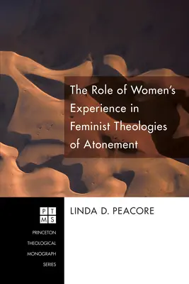 Le rôle de l'expérience des femmes dans les théologies féministes de l'expiation - The Role of Women's Experience in Feminist Theologies of Atonement