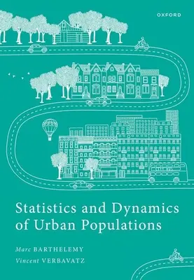 Statistiques et dynamique des populations urbaines : Résultats empiriques et approches théoriques - Statistics and Dynamics of Urban Populations: Empirical Results and Theoretical Approaches