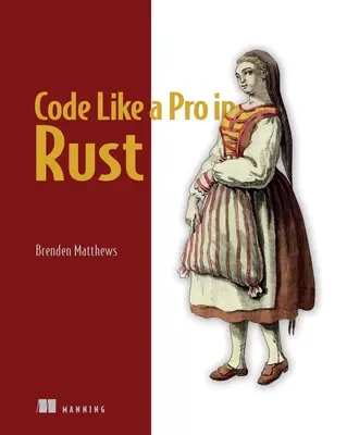 Coder comme un pro en Rust - Code Like a Pro in Rust