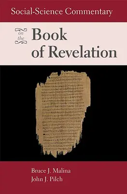 Commentaire des sciences sociales sur le livre de l'Apocalypse - Social-Science Commentary on the Book of Revelation