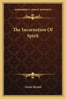 L'incarnation de l'esprit - The Incarnation Of Spirit