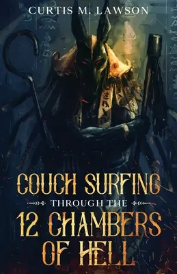 Surfer sur le divan à travers les 12 chambres de l'enfer - Couch Surfing Through the 12 Chambers of Hell