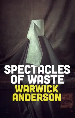 Spectacles de déchets - Spectacles of Waste