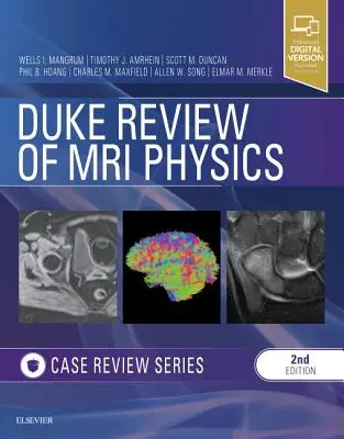Duke Review of MRI Physics : Série d'études de cas - Duke Review of MRI Physics: Case Review Series