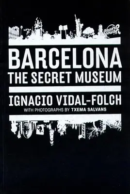 Barcelone : Musée secret - Barcelona: Secret Museum