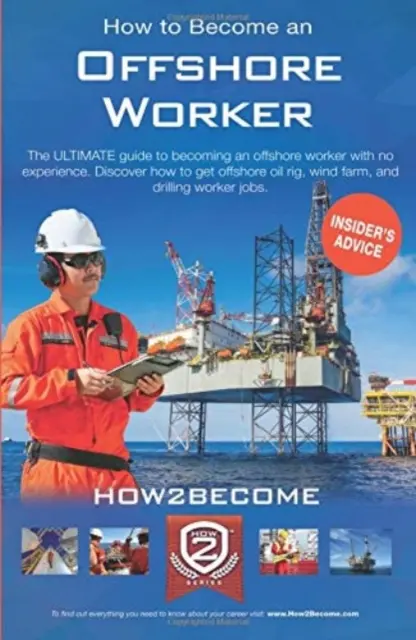 Comment devenir un travailleur offshore - How to Become an Offshore Worker