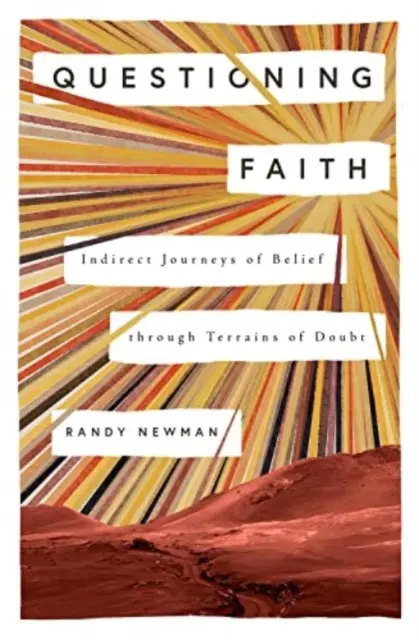 Questionner la foi : Les voyages indirects de la croyance à travers les terrains du doute - Questioning Faith: Indirect Journeys of Belief Through Terrains of Doubt