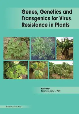 Gènes, génétique et transgéniques pour la résistance des plantes aux virus - Genes, Genetics and Transgenics for Virus Resistance in Plants