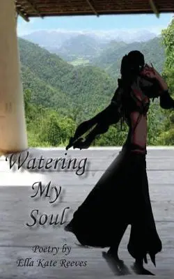 L'arrosage de mon âme - Watering My Soul