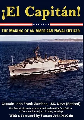 El Capitan ! La formation d'un officier de marine américain - El Capitan! The Making of an American Naval Officer