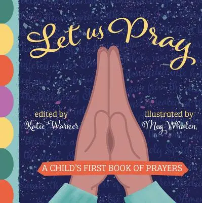 Prions : Le premier livre de prières d'un enfant - Let Us Pray: A Child's First Book of Prayers