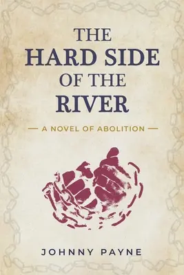 Le côté difficile de la rivière - The Hard Side of the River