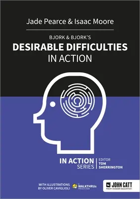Bjork & Les difficultés désirables de Bjork en action - Bjork & Bjork's Desirable Difficulties in Action