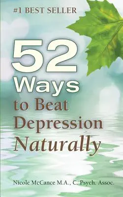 52 façons de vaincre la dépression naturellement - 52 Ways to Beat Depression Naturally