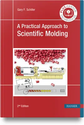 Une approche pratique du moulage scientifique - A Practical Approach to Scientific Molding