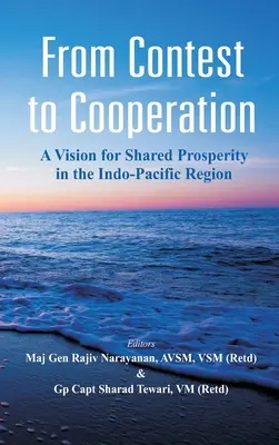 De la compétition à la coopération : Une vision pour une prospérité partagée dans la région indo-pacifique - From Contest to Cooperation: A Vision for Shared Prosperity in the Indo-Pacific Region