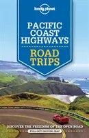 Lonely Planet Road Trips sur les autoroutes de la côte pacifique 2 - Lonely Planet Pacific Coast Highways Road Trips 2