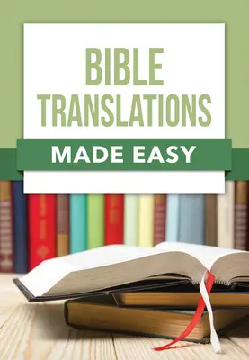 Les traductions de la Bible en toute simplicité - Bible Translations Made Easy