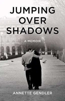 Sauter par-dessus les ombres : A Memoir - Jumping Over Shadows: A Memoir