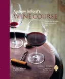 Le cours d'Andrew Jefford sur le vin - Andrew Jefford's Wine Course