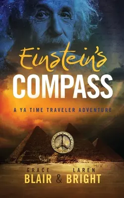 La boussole d'Einstein : Une aventure de voyageur temporel pour les jeunes - Einstein's Compass: A YA Time Traveler Adventure