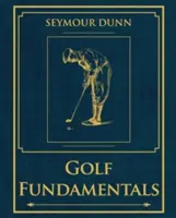 Les fondamentaux du golf : Orthodoxie du style - Golf Fundamentals: Orthodoxy of Style