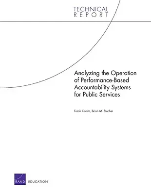 Analyse du fonctionnement des systèmes de responsabilité basés sur la performance pour les services publics - Analyzing the Operation of Performance-Based Accountability Systems for Public Services