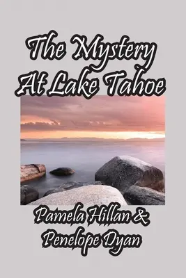 Le mystère du lac Tahoe - The Mystery At Lake Tahoe