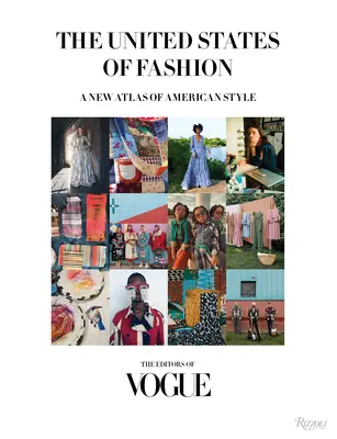 Les États-Unis de la mode : Un nouvel atlas du style américain - The United States of Fashion: A New Atlas of American Style