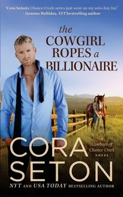 La Cowgirl soude un milliardaire - The Cowgirl Ropes a Billionaire