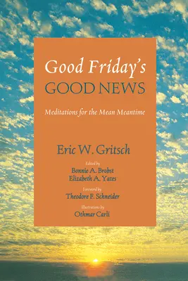 Les bonnes nouvelles du vendredi saint - Good Friday's Good News