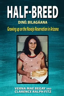 Métis : Din Bilagana grandit dans la réserve Navajo en Arizona - Half-Breed: Din Bilagana Growing up on the Navajo Reservation in Arizona