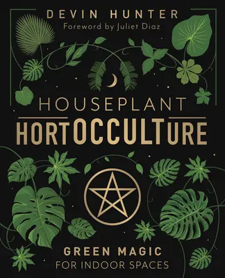 L'horticulture des plantes d'intérieur : La magie verte pour les espaces intérieurs - Houseplant Hortocculture: Green Magic for Indoor Spaces