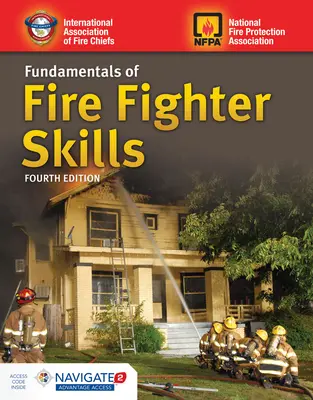 Principes fondamentaux des compétences des pompiers - Fundamentals of Fire Fighter Skills
