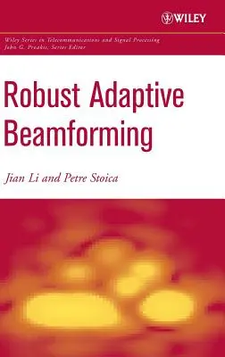 Formation de faisceaux adaptatifs robustes - Robust Adaptive Beamforming