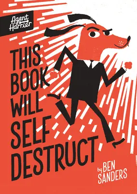 Ce livre s'autodétruira - This Book Will Self-Destruct