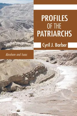 Profils des Patriarches, Volume 1 - Profiles of the Patriarchs, Volume 1
