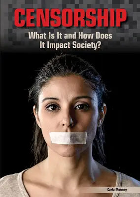 La censure : Qu'est-ce que c'est et quel est son impact sur la société ? - Censorship: What Is It and How Does It Impact Society?