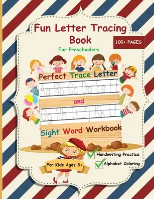 Le livre de traçage des lettres pour les enfants d'âge préscolaire : Le livre de travail parfait pour tracer les lettres et les mots à voir avec la pratique de l'écriture à la main et l'activité de coloriage de l'alphabet, S - Fun Letter Tracing Book For Preschoolers: The Perfect Trace Letter and Sight Word Workbook with Handwriting Practice and Alphabet Coloring Activity, S