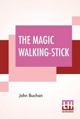 Le bâton de marche magique - The Magic Walking-Stick