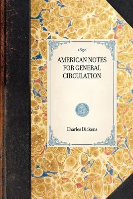 American Notes for General Circulation