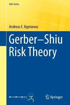 La théorie du risque de Gerber-Shiu - Gerber-Shiu Risk Theory