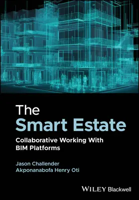 La succession intelligente : Le travail collaboratif avec les plateformes Bim - The Smart Estate: Collaborative Working with Bim Platforms